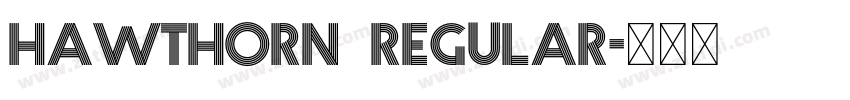 Hawthorn  Regular字体转换